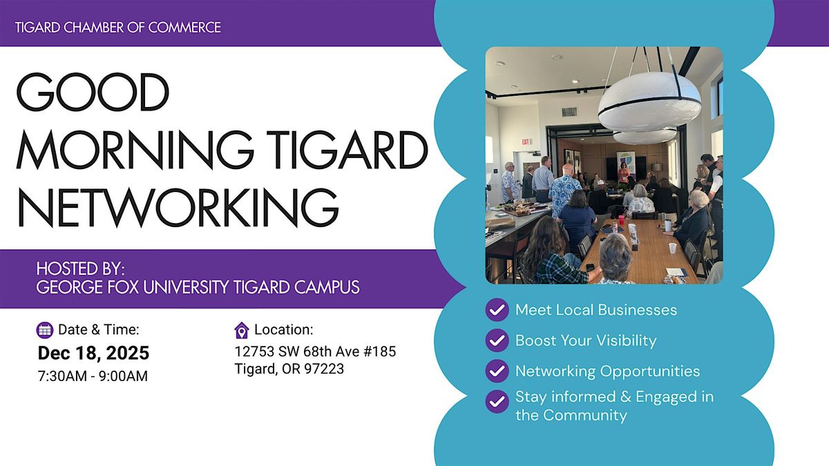 Good Morning Tigard hosted by George Fox University - Tigard Campus