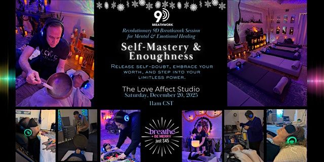 Self-Mastery & Enoughness - 9D Breathwork Journey
