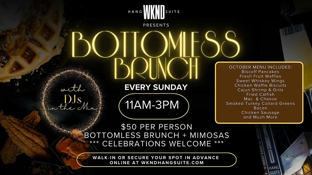 BOTTOMLESS BRUNCH @ WKND