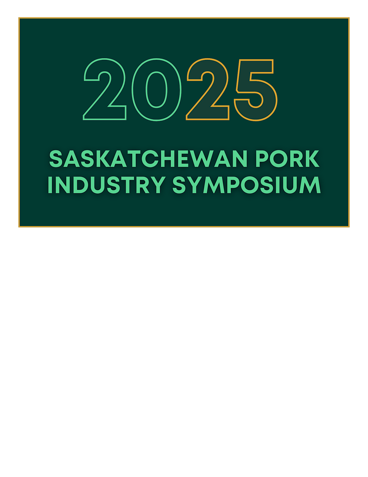 2025 Saskatchewan Pork Industry Symposium