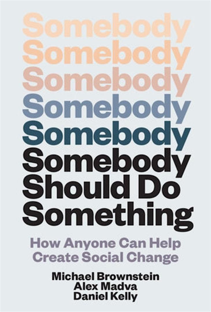 Michael Brownstein's 'Somebody Should Do Something'