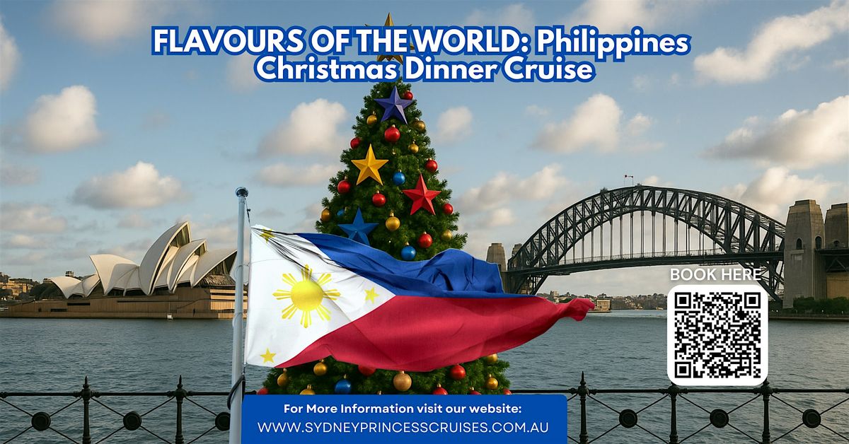 FLAVOURS OF THE WORLD: Philippines \u2013 Christmas Dinner Cruise