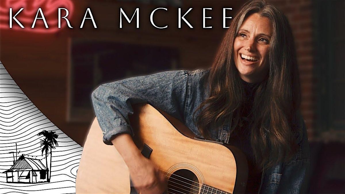 LIVE MUSIC: Kara Mckee