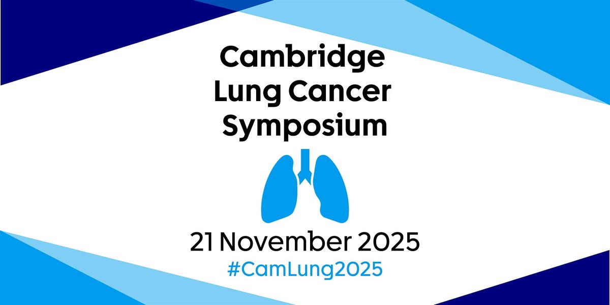 Cambridge Lung Cancer Symposium 2025