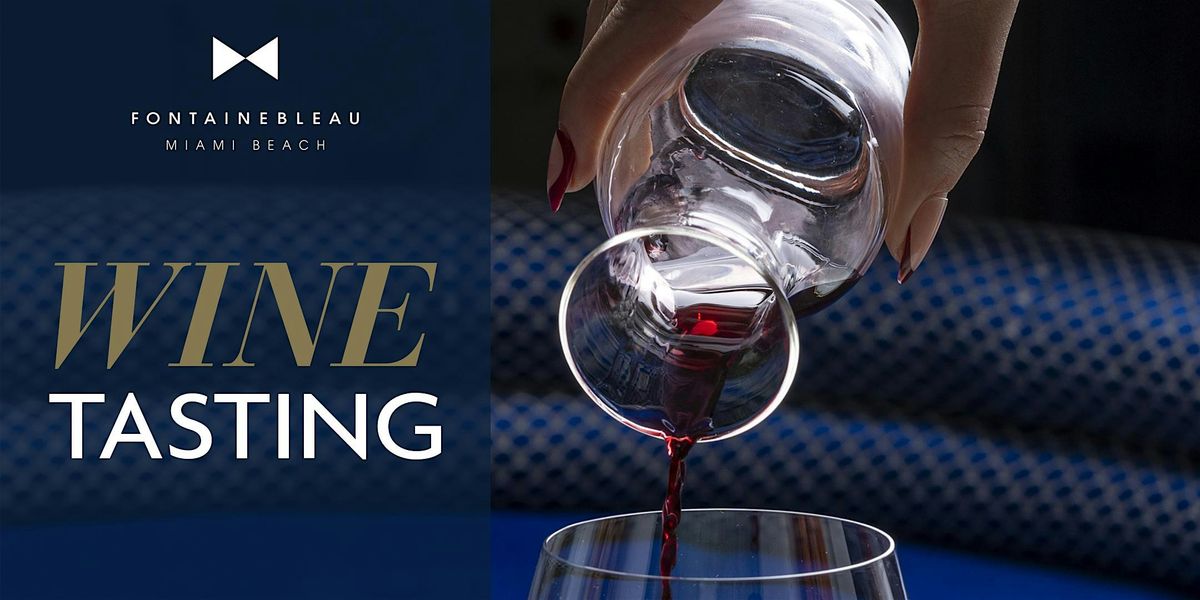 A Taste of Elegance at Fontainebleau Miami Beach
