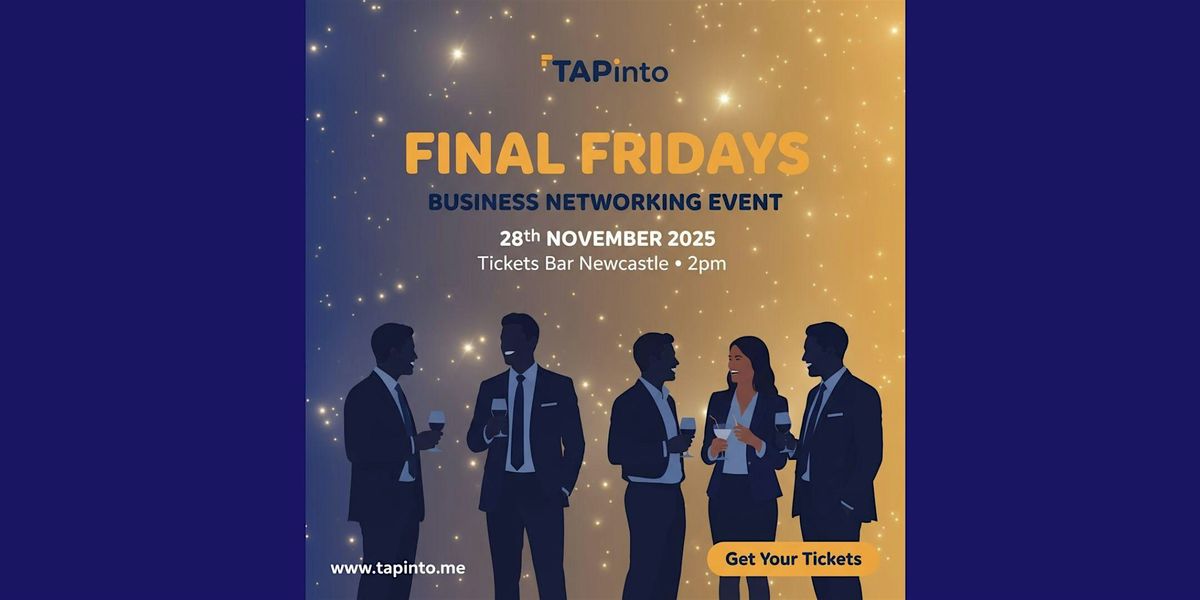 TAPinto\u00ae Final Fridays \u2013 November Networking & Pre-Christmas Celebration