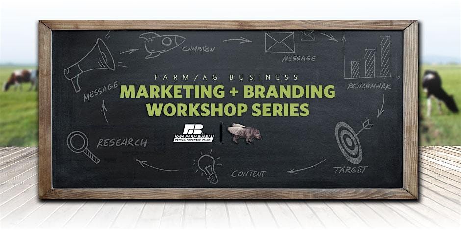 Advanced Farm\/Ag Business Marketing + Branding Workshops