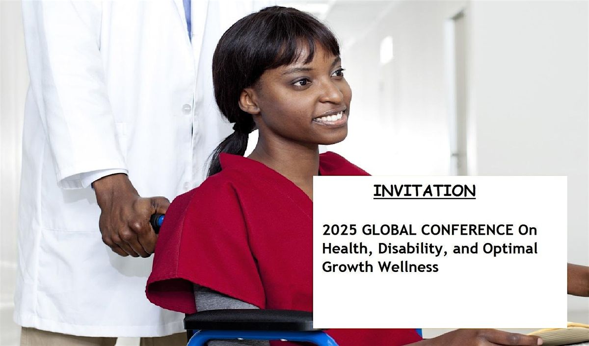 10th GLOBAL CONFERENCE On Health Disability & Optimal Growth Wellness 2026