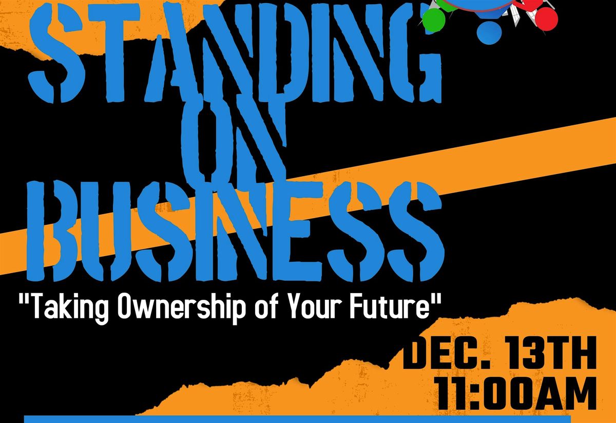 Standing on Business ( Young Men Empowerment Session)
