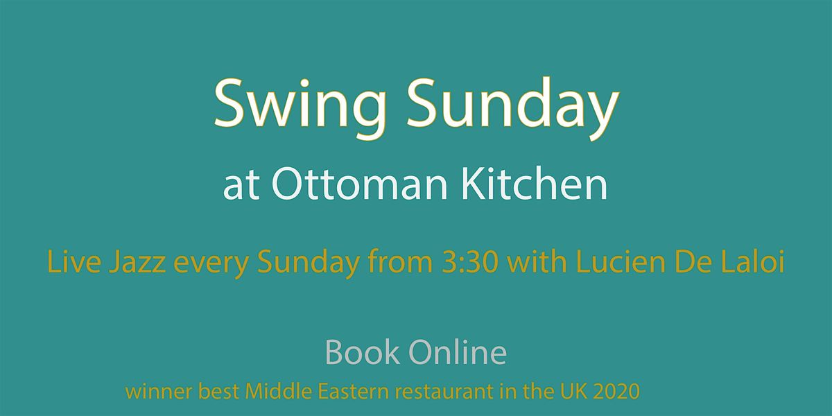Swing Sunday - Live Jazz at Ottoman Kitchen Southampton
