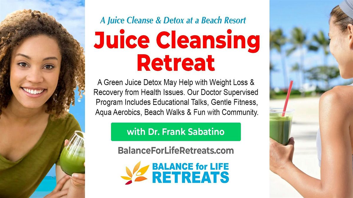 JUICE CLEANSING RETREAT at FL Ocean Front Beach Resort: Dr. Supervised
