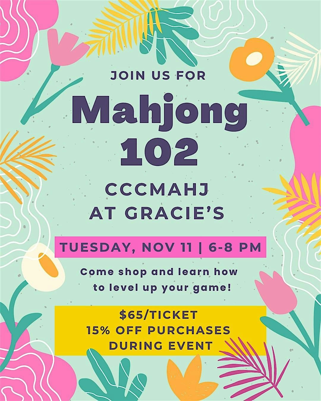 Mahjong 102 Night at Gracie's