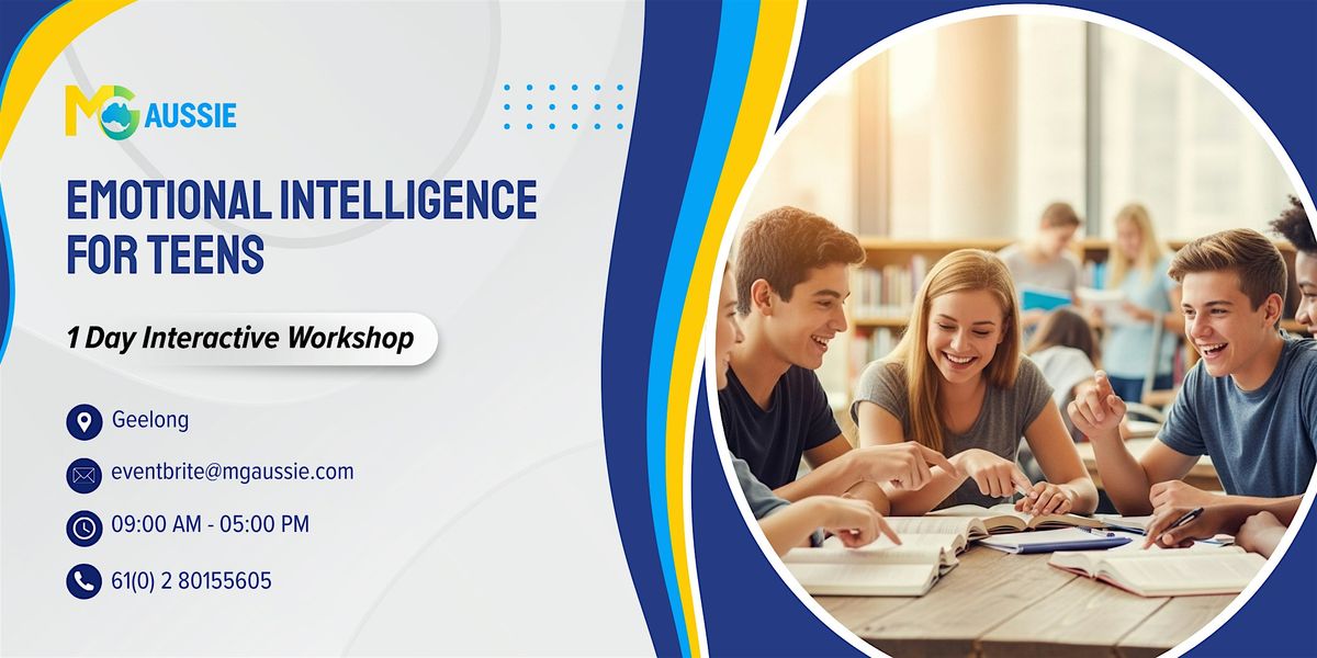 Emotional Intelligence for Teens \u2013 1 Day Interactive Workshop in Geelong