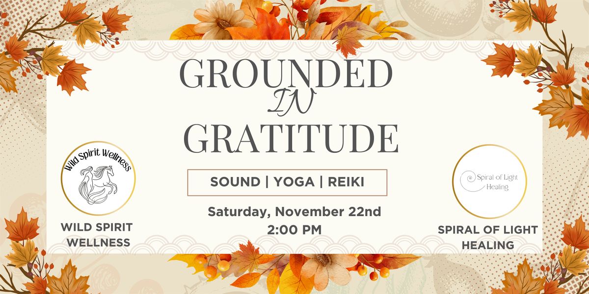 Grounded in Gratitude - A Season of Self-Care (Part 1 of 3)