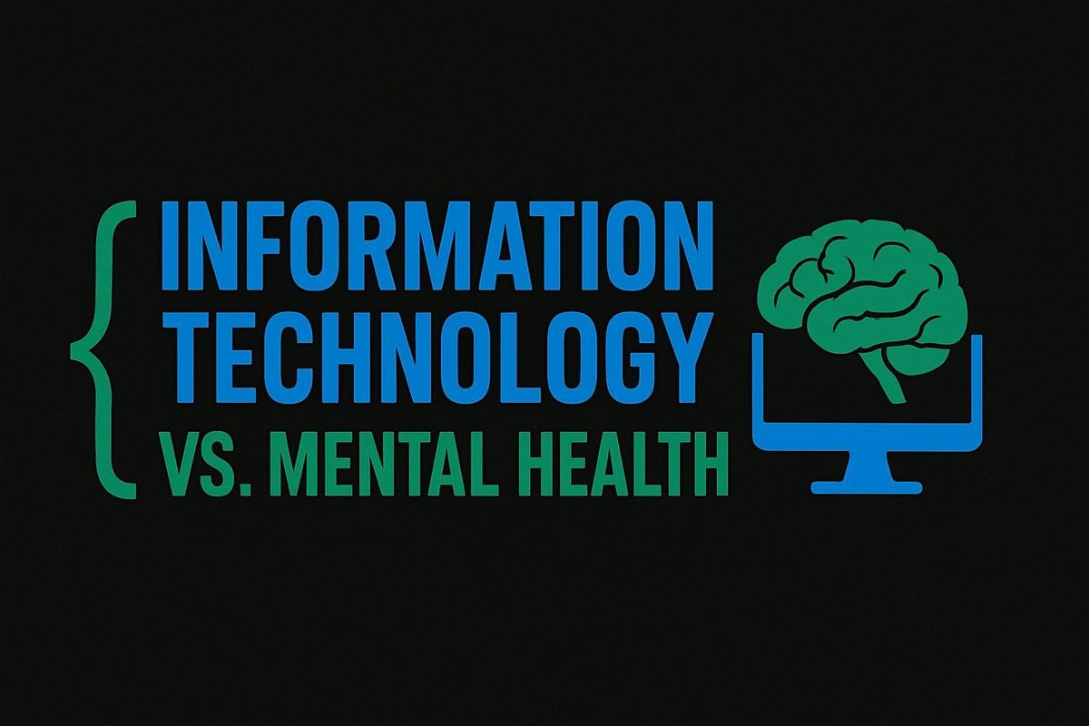 Information Technology Vs. Mental Health