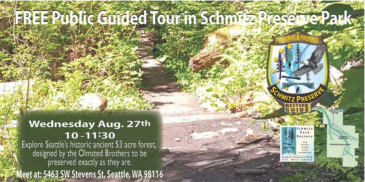 Schmitz Park Restore Guided Tour Wed Aug 27, 10 -11:30am