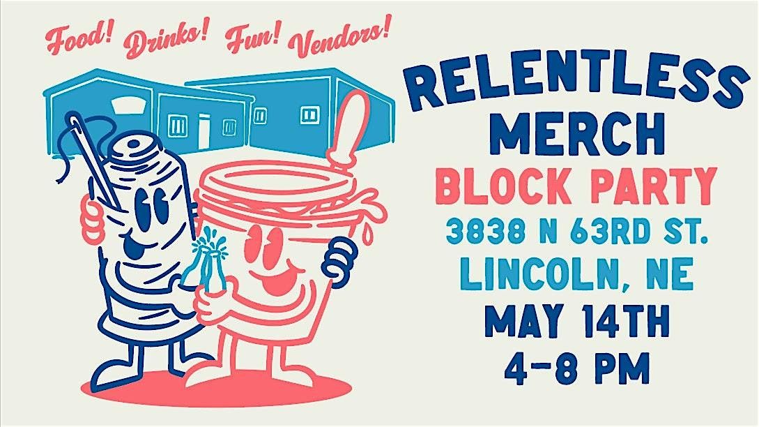Relentless Merch Block Party