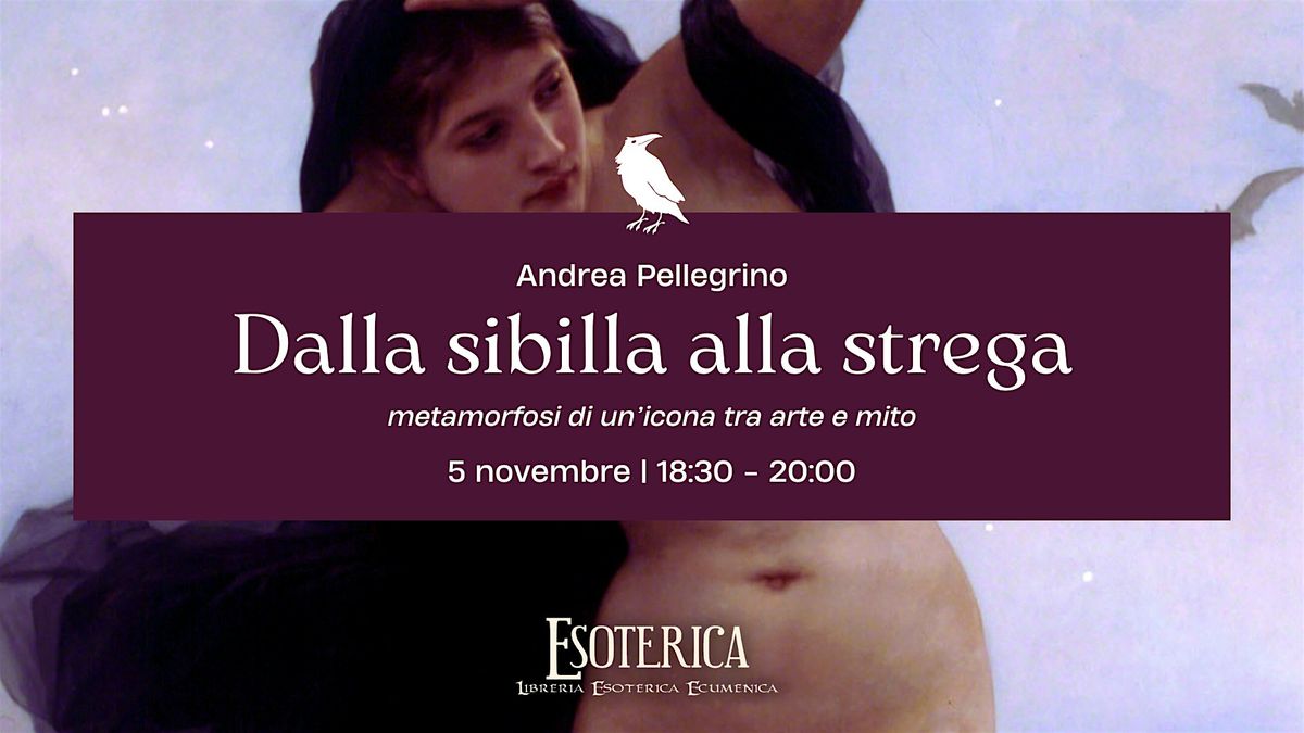 Dalla Sibilla alla strega, metamorfosi di un\u2019icona tra arte e mito.