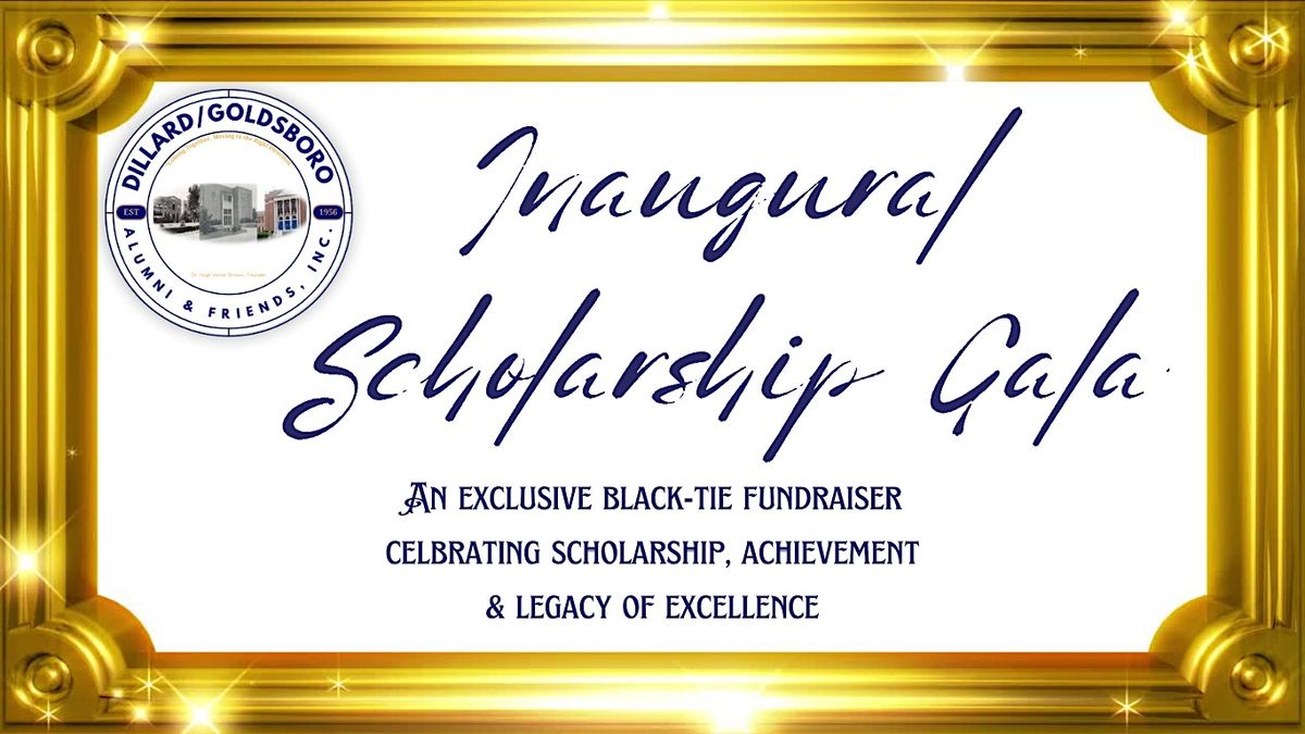 Dillard\/Goldsboro Alumni Inaugural Scholarship Gala