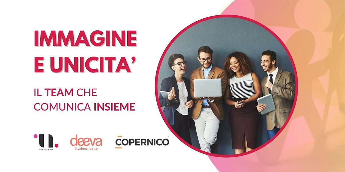 IMMAGINE E UNICITA': IL TEAM CHE COMUNICA INSIEME