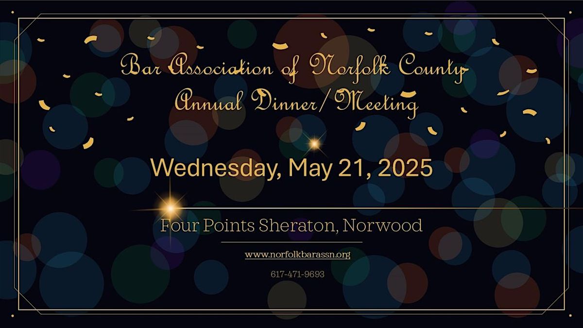 Bar Association of Norfolk County Annual Dinner\/Meeting
