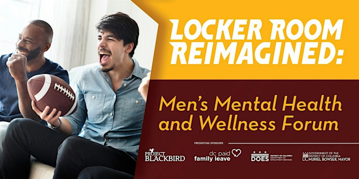 Locker Room Reimagined: Men's Mental Health and Wellness Forum