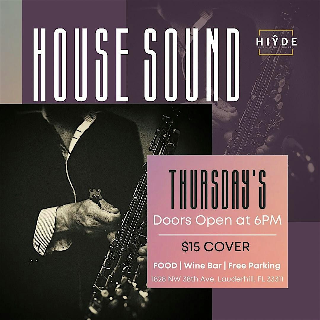 LIVE JAZZ- House Sound Thursdays $15 Cover