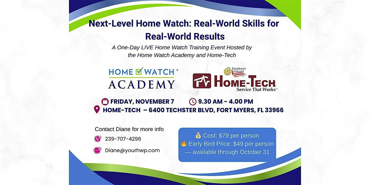 Next-Level Home Watch Training: Real-World Skills for Real-World Results