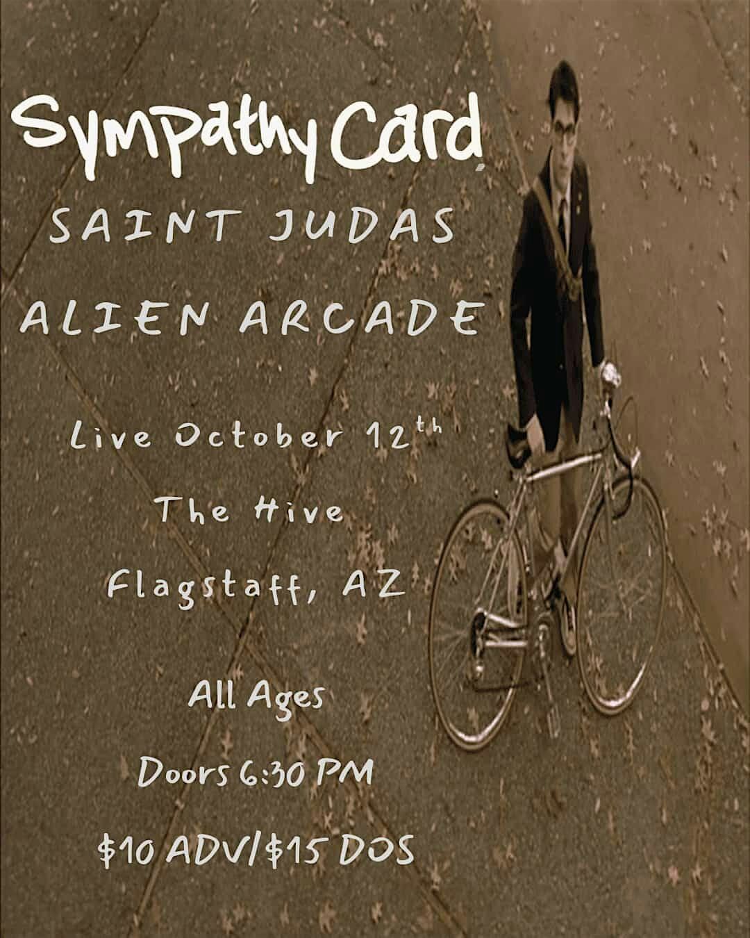 SYMPATHY CARD, SAINT JUDAS, ALIEN ARCADE LIVE @ THE HIVE