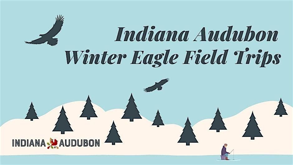 Indiana Audubon Winter  Eagle Watch: Monroe Lake