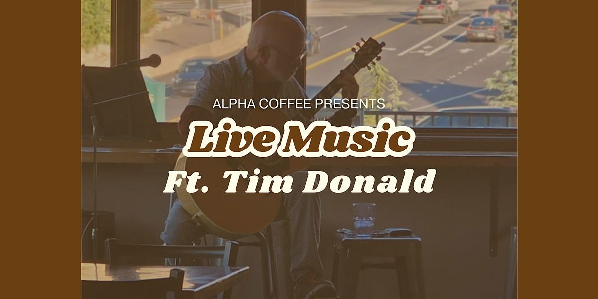 Live Music Ft. Tim Donald
