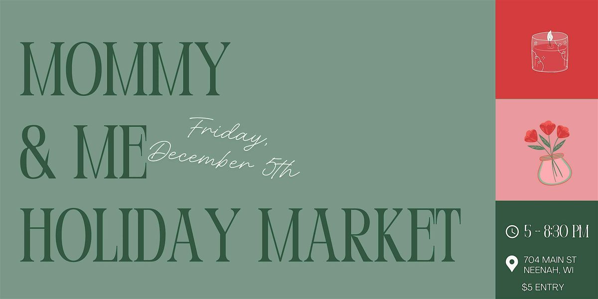 Mommy & Me Holiday Market
