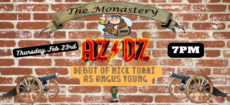 AZ/DZ Live at the Monastery Mesa Debut of Nick Torri as Angus Young ...