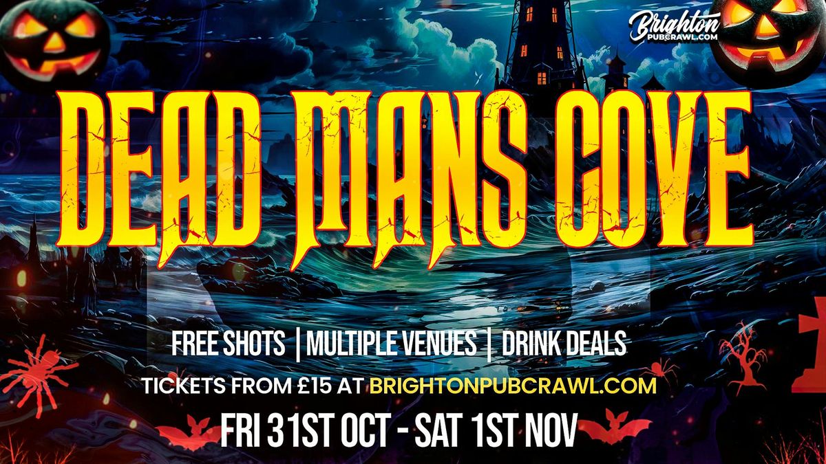 Brighton Halloween Bar Crawl \/\/ Dead Man\u2019s Cove \/\/ Free Shots + Drink Deals