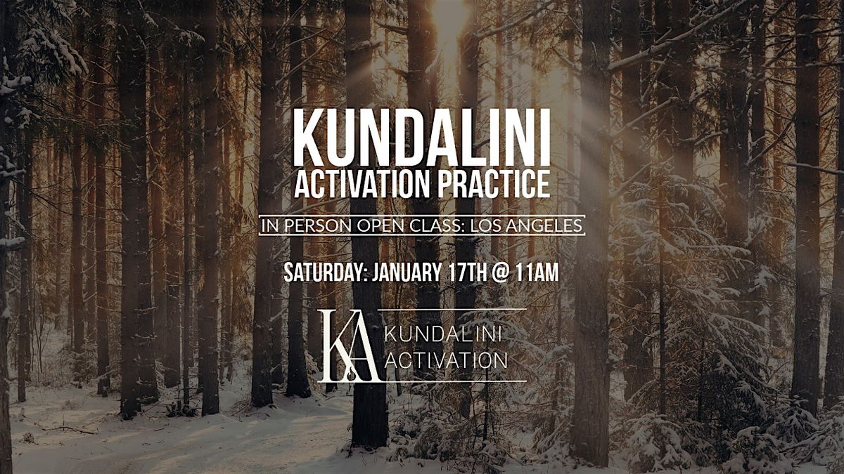 Kundalini Activation Practice (KAP) Los Angeles