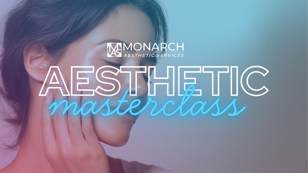 Aesthetic Masterclass