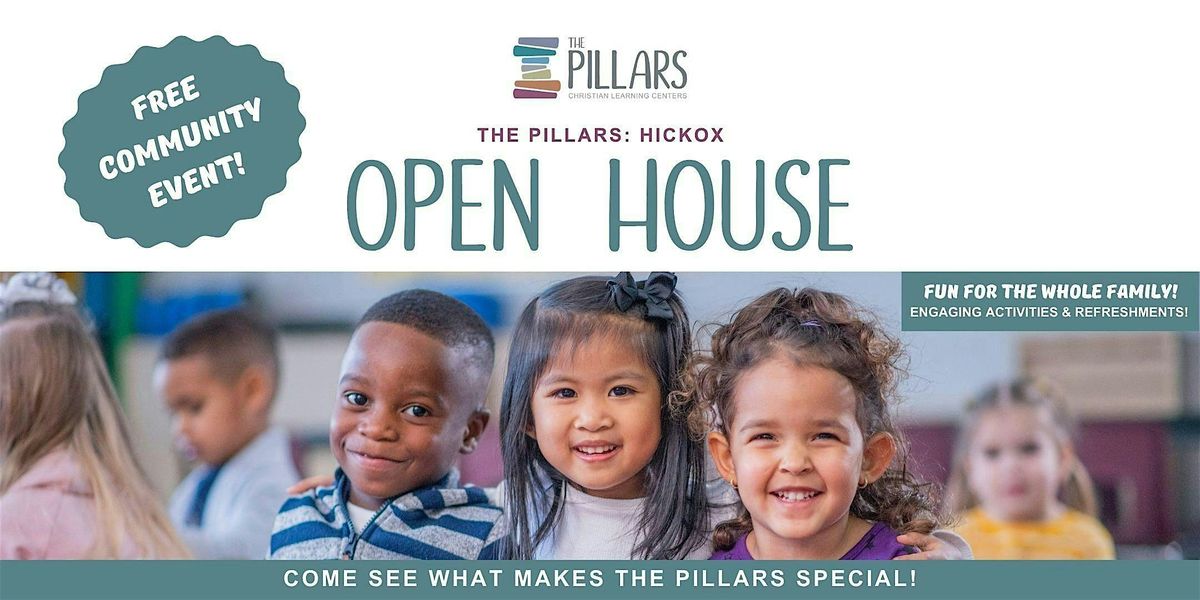The Pillars: Hickox Open House!