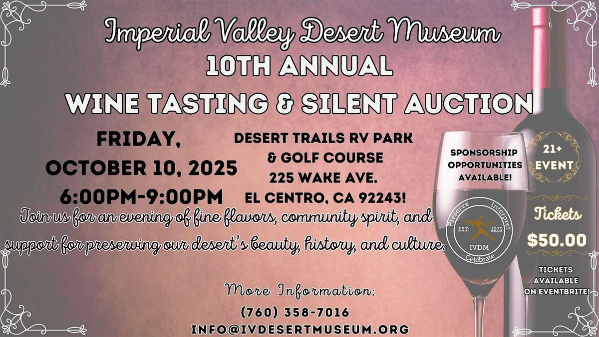Imperial Valley Desert Museum 10th Annual Wine Tasting & Silent Auction