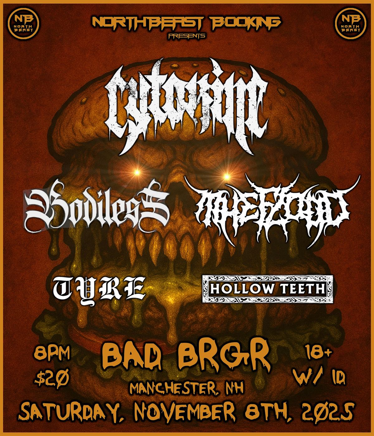 NorthBeast Booking Presents: CYTOKINE\/BODILESS\/THE FLOOD\/TYRE\/HOLLOW TEETH