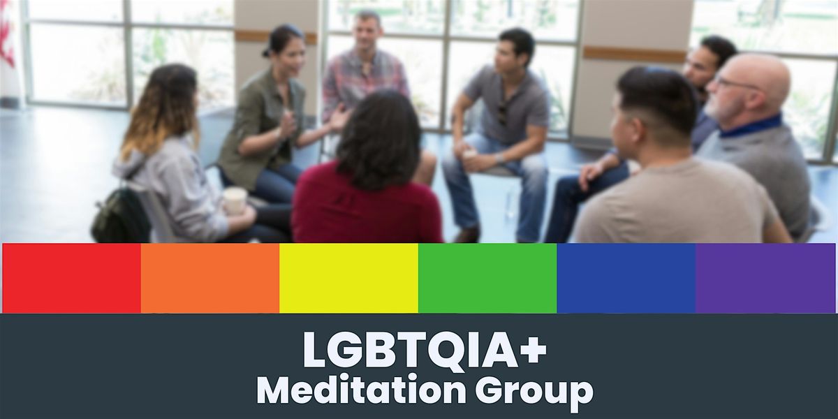 LGBTQIA+ Meditation Group
