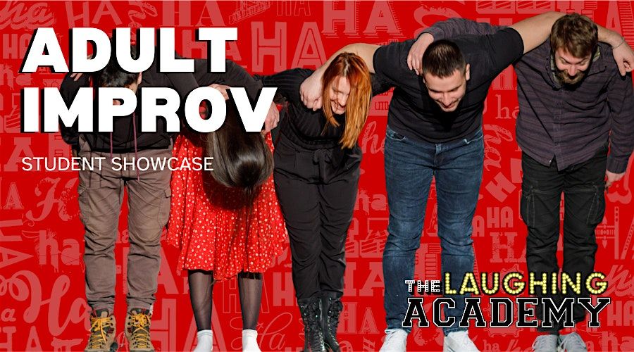 STUDENT SHOWCASE - Adult Improv
