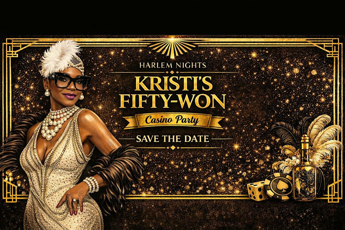 Kristi's Fifty-Won Harlem Nights Casino Party