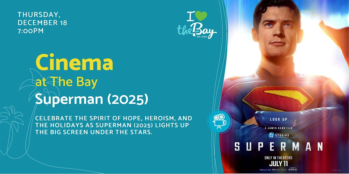 Cinema at The Bay: Superman (2025)