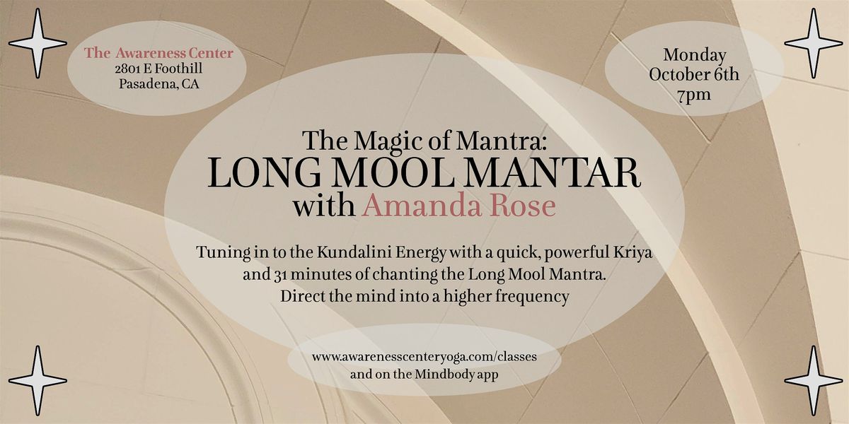 \u2728 The Magic of Mantra: LONG MOOL MANTAR with Amanda Rose \u2728