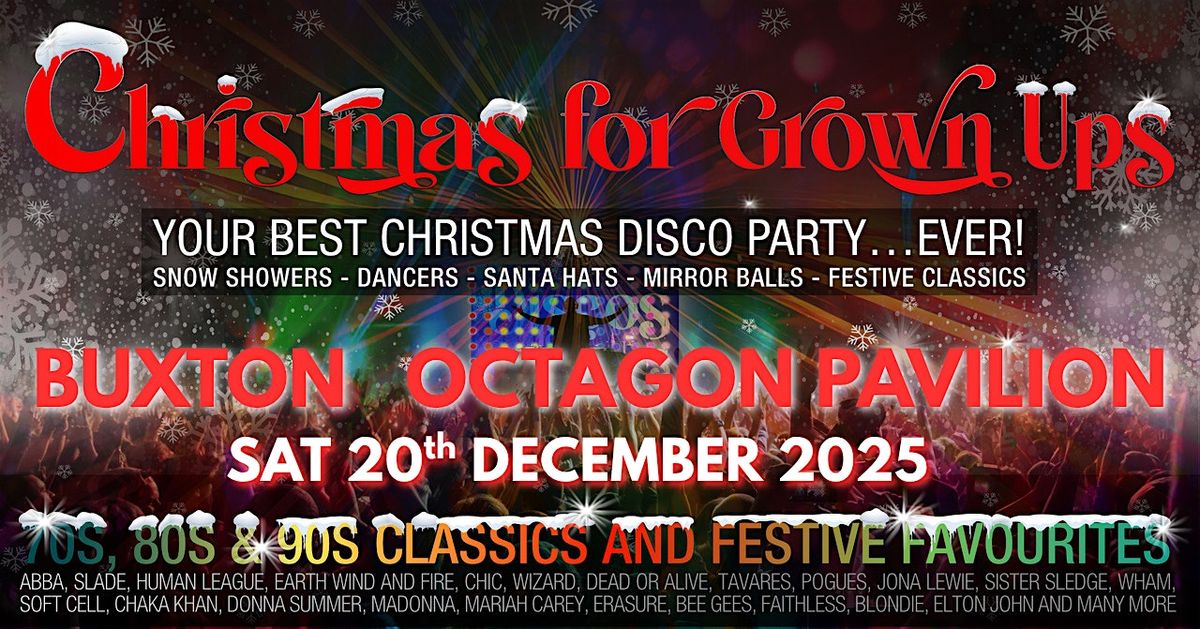 BUXTON - BIG CHRISTMAS Disco Party for Grown ups  OCTAGON PAVILION