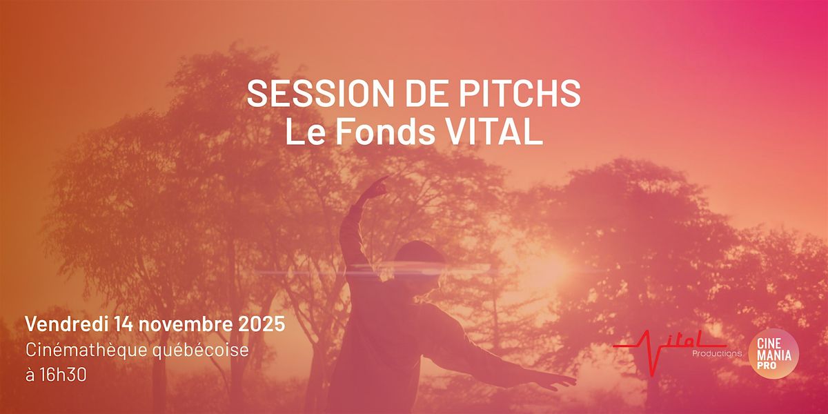 Session de pitch - Le Fonds VITAL : pr\u00e9sentation de 5 projets