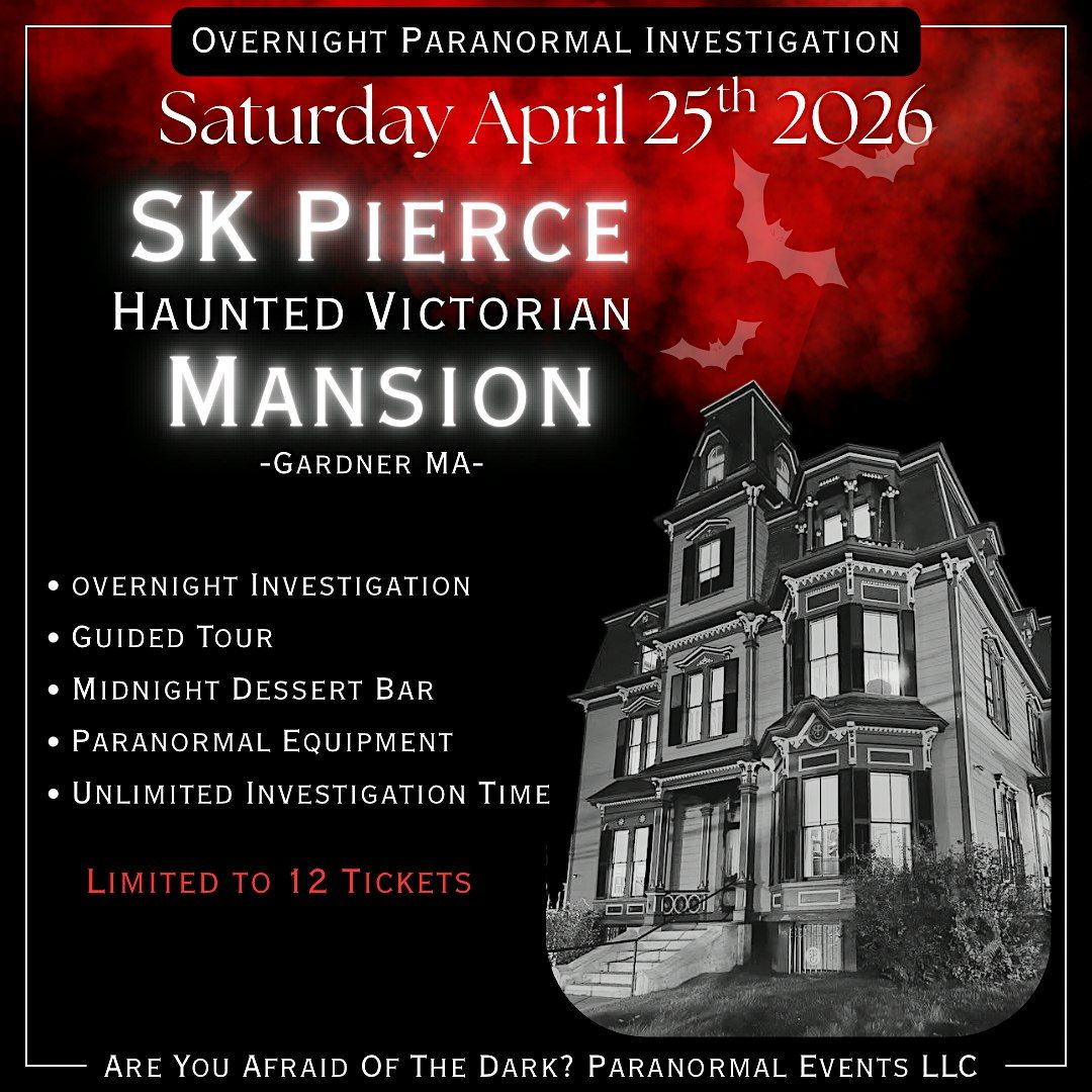 SK Pierce Mansion Overnight Paranormal Investigation