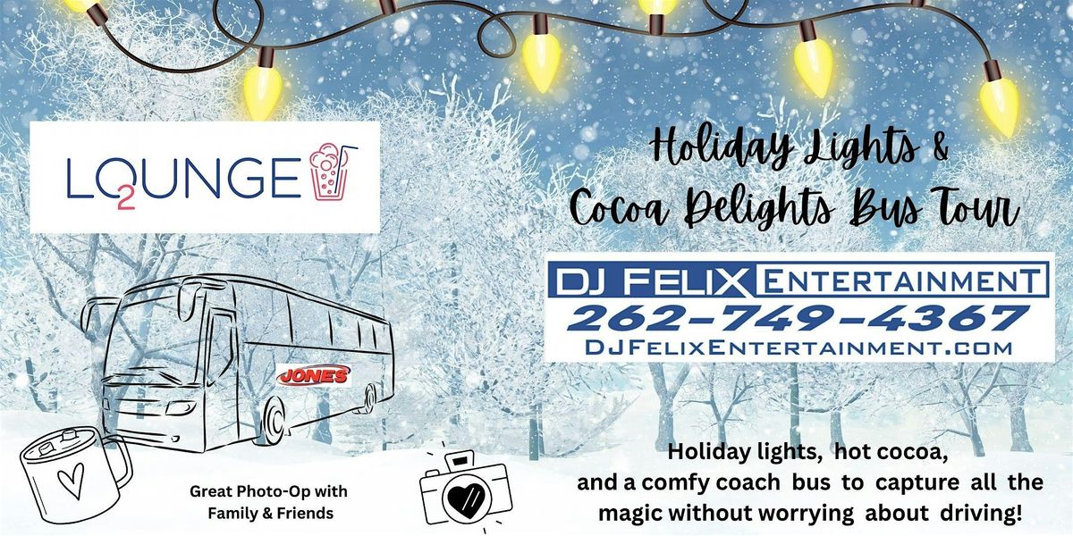Holiday Lights, Cocoa Delights Bus Tour