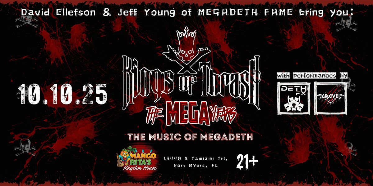 KINGS OF THRASH - THE MEGA YEARS w\/ David Ellefson & Jeff Young of MEGADETH