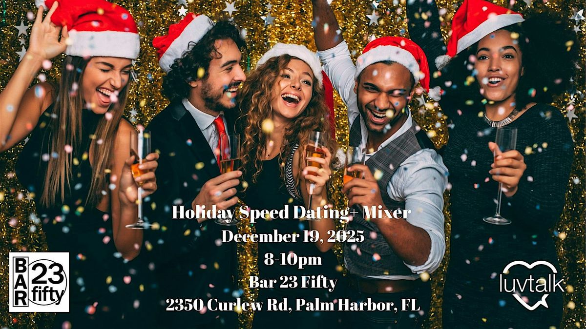 Holiday Speed Dating+ Mixer 30'S\/40'S\/50'S